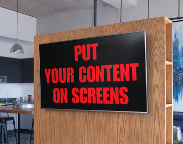 Television screen that says Put Your Content On Screens.
