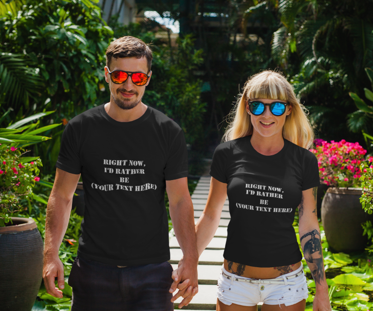 Man and women in black Right Now, I'd Rather Be Your Text Here shirts.